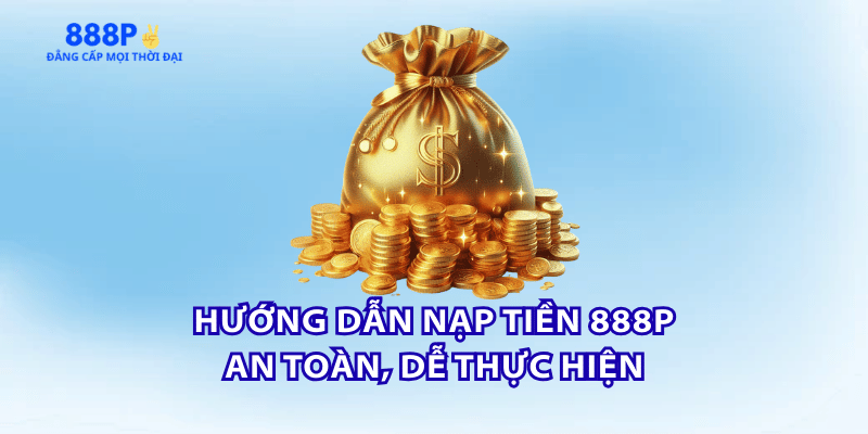 huong-dan-nap-tien-888p-chi-tiet