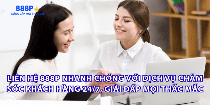 lien-he-888p-cskh-247