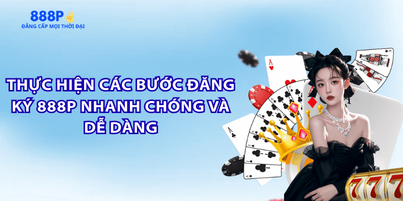 quy-trinh-dang-ky-tai-khoan-888p