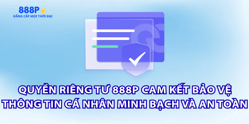 quyen-rieng-tu-888p-chinh-sach-bao-mat