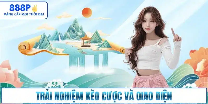 keo-cuoc-va-trai-nghiem-nen-tang