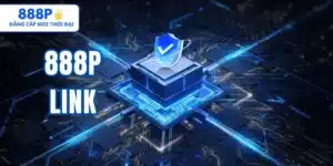 888p Link – Hướng Dẫn Truy Cập An Toàn Và Ổn Định